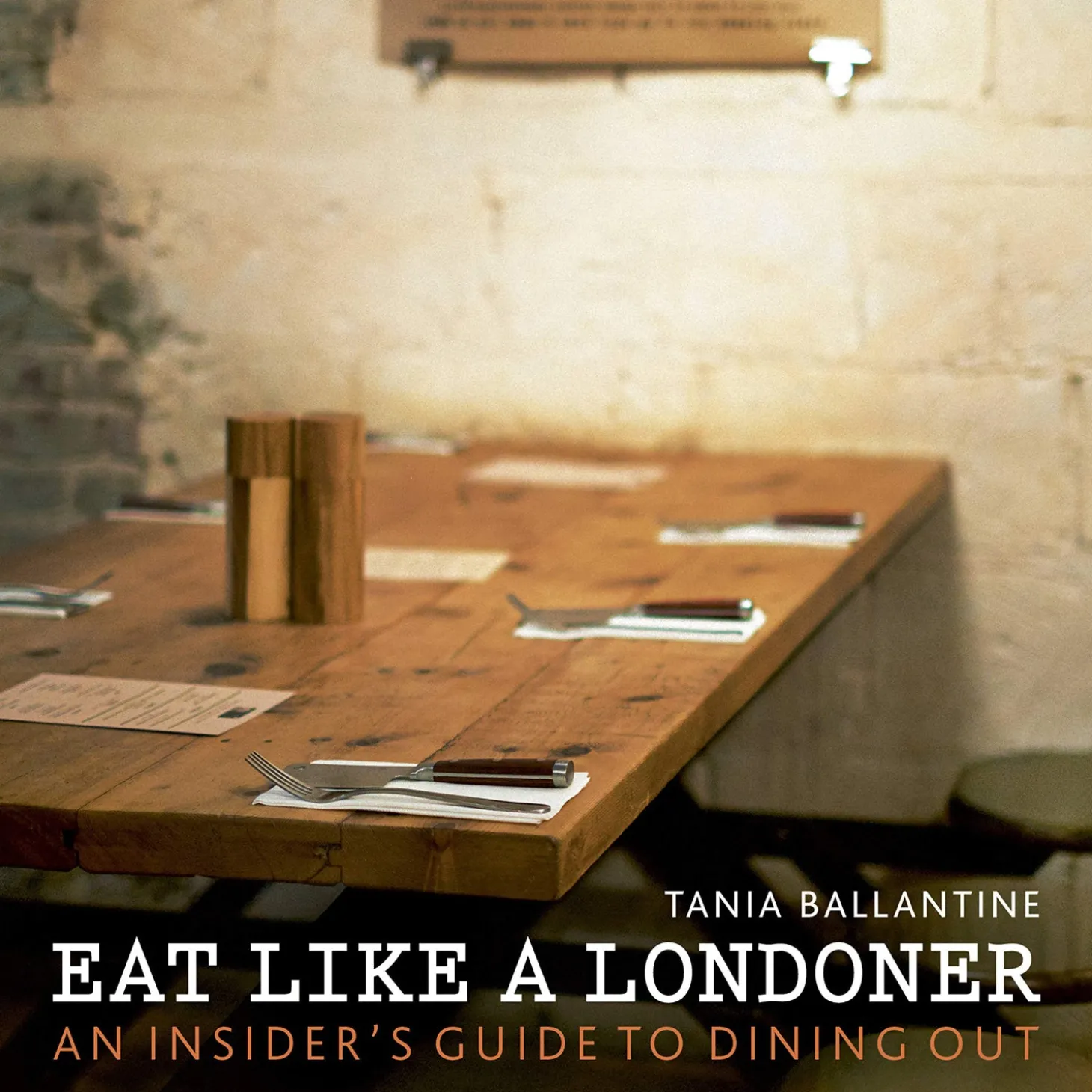 eat_like_a_londoner_an_insiders_guide_to_dining_out_book_by_tania_ballantine_0.webp Outlet Eat Like A Londoner: An Insider's Guide To Dining Out Book by Tania Ballantine Books About London | London Gifts