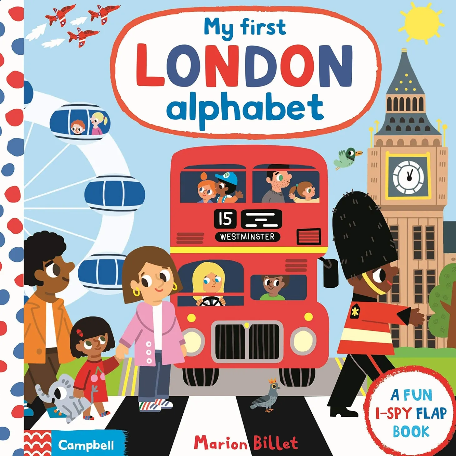 my_first_london_alphabet_by_marion_billet__ispy_flap_book_0.webp Online My First London Alphabet by Marion Billet - I-Spy Flap Book Children's Books | London Gifts